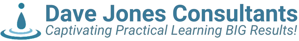 Dave Jones Consultants, Captivating Practical Learning BIG Results!